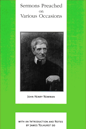John Henry Newman, Sermons Preached on Various Occasions